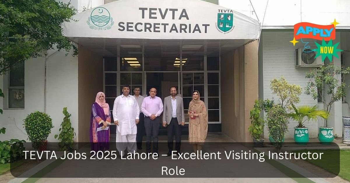 TEVTA Jobs 2025 Lahore – Excellent Visiting Instructor Role