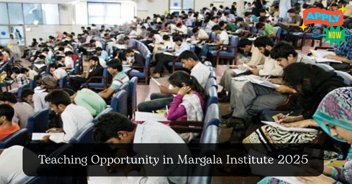 Teaching Opportunity in Margala Institute 2025